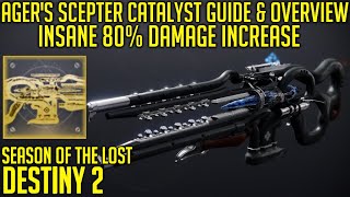 Agers Scepter Catalyst is INSANE 80 Damage Increase  Guide amp Overview  Destiny 2 [upl. by Nylinej]