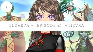 Eldarya  Épisode 21 ∙ Nevra ∙ Partie 24 Illustrations 33 [upl. by Andrien337]