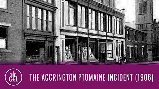 The Accrington Ptomaine Incident 1906  25  Accrington [upl. by Kari]