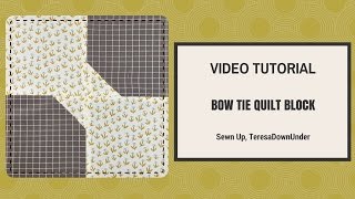 Quick and easy bow tie quilt block video tutorial [upl. by Seaver]