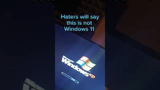 Haters Will Say This Isnt Windows 11 🧐😂windowsxp windows11 meme viral trending funny k8 [upl. by Htebarual]