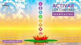 MEDITACION para EQUILIBRAR los CHAKRAS 🙏  Activar los 7 chakras  Mindfulness Online [upl. by Lissi]