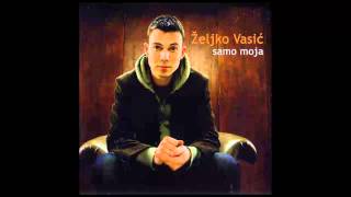 Zeljko Vasic  Ne zovi me  Audio 2008 HD [upl. by Enoved256]