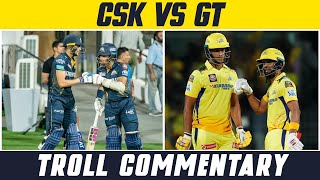 CSK VS GT TROLL COMMENTARY Veera Vamsam CSK Rachin Dubey  Kichdy [upl. by Yrrep]