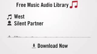 West  Silent Partner YouTube Royaltyfree Music Download [upl. by Yecart]