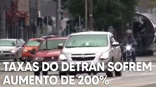 Taxas do Detran sofrem aumento de 200 [upl. by Eelano]