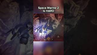 Space Marine 2 is HARD warhammer spacemarine2 warhammer40k gaming [upl. by Eboh]