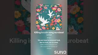 Killing is a sin song eurobeat [upl. by Atin]