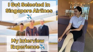 I Got Selected As A Cabin crew In Singapore Airlines  My Interview Experience  The Announcement [upl. by Ohara]