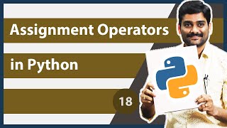 Assignment Operators in Python  Python Tutorial 18 [upl. by Skelly909]