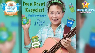 IM A GREAT RECYCLER  Music Video by Debi Derryberry [upl. by Earehs]