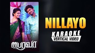 Nillayo  Karaoke  Bairavaa  Vijay Keerthy Suresh  Vairamuthu  Santhosh Narayanan [upl. by Amsden]