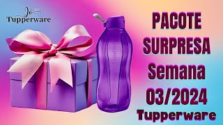 ABRINDO CAIXAS SURPRESA TUPPERWARE  OFERTA DA HORA SEMANA 03 VITRINE 012024Jo Tupperware [upl. by Socrates]