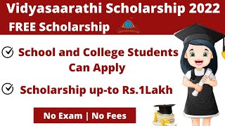 Vidyasaarathi Scholarship 2022  How to Apply Vidyasaarthi Scholarship 2022  Sisu Ojho [upl. by Kiah356]