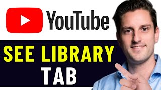 HOW TO SEE LIBRARY TAB ON YOUTUBE 2024 FULL GUIDE [upl. by Hortensa802]