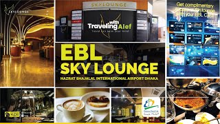 EBL Sky Lounge at Hazrat Shajalal international airport  Free Access  Travel With Alef [upl. by Ternan132]