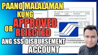 Paano Malalaman kung Approved or Rejected ang Bank Account sa SSS Disbursement Account  DAEM [upl. by Nitsoj]