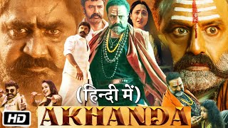 Akhanda Full HD Movie in Hindi Dubbed  Nandamuri Balakrishna  Pragya Jaiswal  Story Explanation [upl. by Merdith]