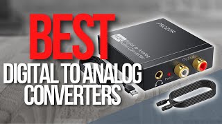 🖥️ Top 5 Best Digital to Analog Converters [upl. by Meuse461]