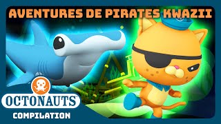 Octonauts  🏴‍☠️ Aventures de pirates Kwazii  😼  Compilation  Dessins animés pour enfants [upl. by Assiran795]