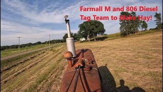 Farmall M and 806 Diesel Tag Team to Make Hay [upl. by Hannah]