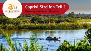 CapriviStreifen Namibias tropisches Paradies Teil 1 [upl. by Pietra]