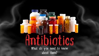 What Do You NEED to Know About ANTIBIOTICS [upl. by Jeanna45]