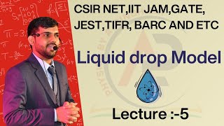 Lecture5 Liquid drop Model [upl. by Nnod569]