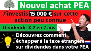 Enorme achat PEA  direct dans mon TOP3 pour cette action qui offre un dividende de 8 [upl. by Sigler144]