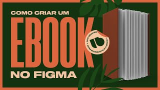 Aula 17  Como criar um Ebook utilizando o Figma [upl. by Emile]