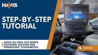 Panasonic TOUGHBOOK 54 amp 55 Installation Guide StepbyStep Video Tutorial  Havis Inc [upl. by Urbannal]