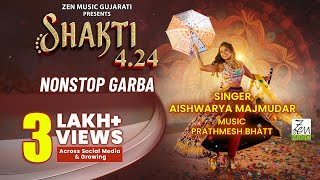 Shakti 424  શક્તિ ૪૨૪  Aishwarya Majmudar  Nonstop Dandiya Raas Garba Songs  Navratri Special [upl. by Auqenet393]