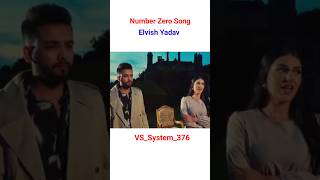 Number Zero Song Elvish Yadav New Song Short shorts ytshort elvishyadav [upl. by Leciram]