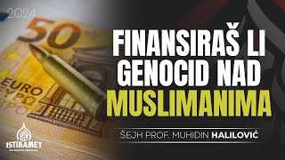 Finansiraš li genocid nad muslimanima  Muhidin Halilović prof [upl. by Seiuqram]