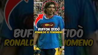 Il Giorno in cui Buffon Sfidò Ronaldo Il Fenomeno [upl. by Eannyl]