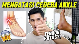 TIPS MENGATASI CEDERA ANKLE  KESELEO AGAR SEPAT PULIH [upl. by Pittel]