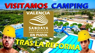 Camping Valencia Sandaya Muchas Opiniones buenas y Malas tras la Reforma Mejor os lo enseñamos [upl. by Sussman]