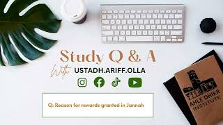 Q Reason for rewards granted in Jannah  Ustadh Ariff Olla [upl. by Krishnah]