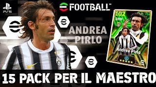 eFOOTBALL 2024  APRO 15 PACK PER PIRLO EPIC 102 [upl. by Veronica]