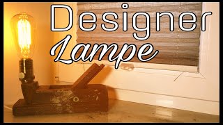 Designer Lampe  selber bauen  upcycling  17 Folge  REPAIR amp MEHR [upl. by Enilegnave]