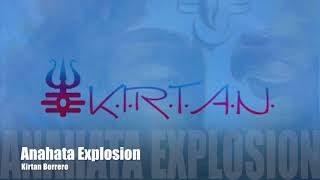 Anahata Explosion  Kyrtan Audio [upl. by Emelen]