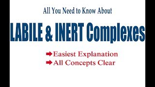 Inert and Labile Complexes  Easiest Explanation [upl. by Neelra387]