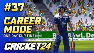 ONE DAY CUP FINAL  CRICKET 24 CAREER MODE 37 [upl. by Ayotan]