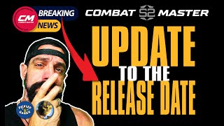 Combat Master News  CM Season 2 Update To The Release Date [upl. by Buller905]