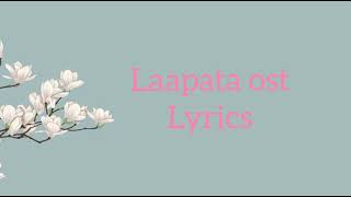 Laapata ost lyrics hum tv humtv laapata [upl. by Iddet]