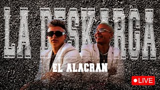 La Deskarga  El Alacran En Vivo [upl. by Morey]