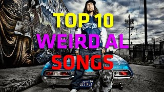 Top 10 Weird Al Yankovic Songs [upl. by Aicxela]