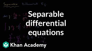 Separable differential equations introduction  First order differential equations  Khan Academy [upl. by Niuq]