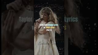 Taylor Swift Original lyrics vs Clean lyrics Part 2  taylorswift shorts [upl. by Chor573]