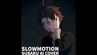 Slowmotion  Johan x Goddamn Subaru Ai Cover [upl. by Ataynik457]